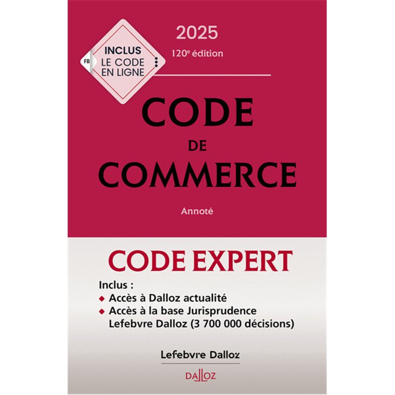 Code Dalloz Expert Code de commerce 2025 120e éd