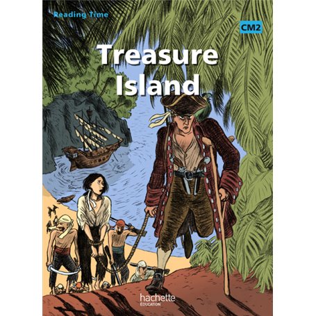 Reading Time Treasure Island CM2 - Livre élève - Ed.2011