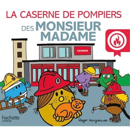 Monsieur Madame - La caserne de pompiers des  Monsieur Madame