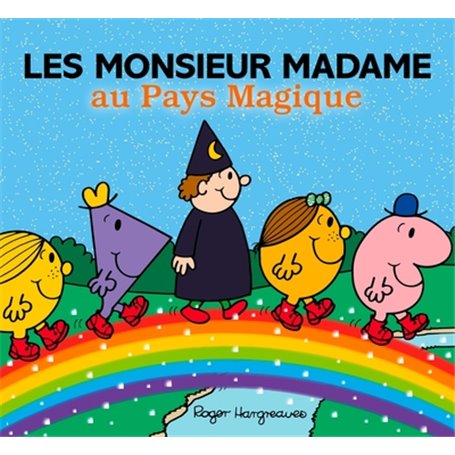Les Monsieur Madame au Pays Magique