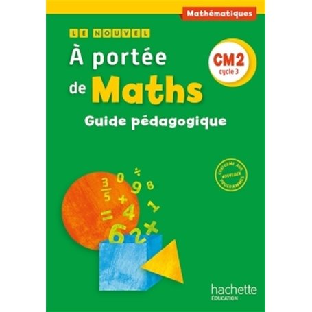 Le Nouvel A portée de maths CM2 - Guide pédagogique - Ed. 2016