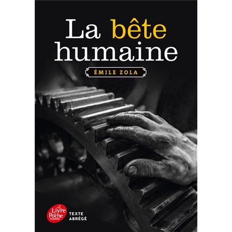 La bête humaine - Texte abrégé