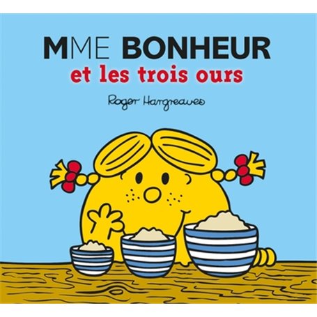 Monsieur Madame - Mme Bonheur et les trois ours
