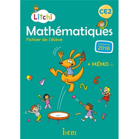 Litchi Mathématiques CE2 - Fichier élève - Ed. 2020
