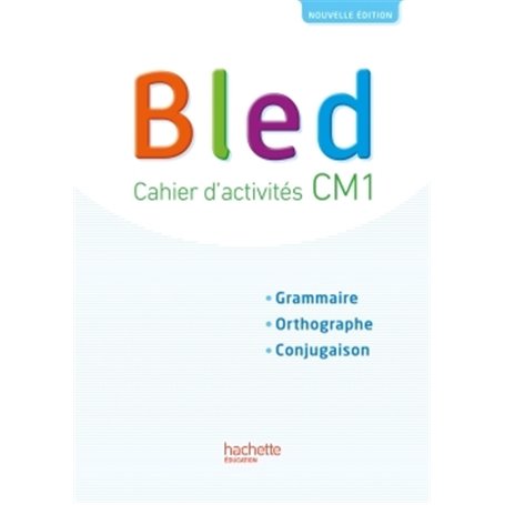 Bled CM1 - Cahier élève - Edition 2017