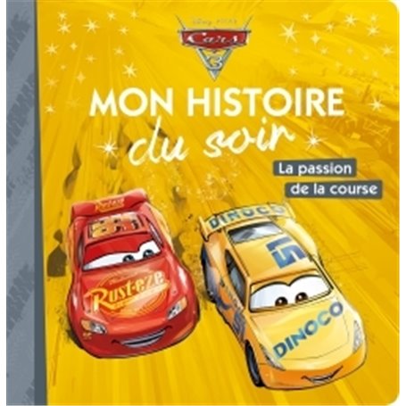 CARS 3 - Mon Histoire du Soir - La passion de la course - Disney Pixar