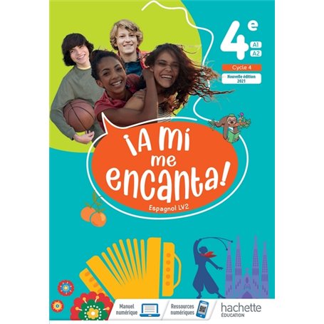 A mi me Encanta 4e - Livre élève - Ed. 2021