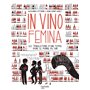In Vino Femina