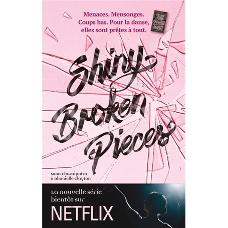 Tiny Pretty Things - Tome 2 - Shiny Broken Pieces