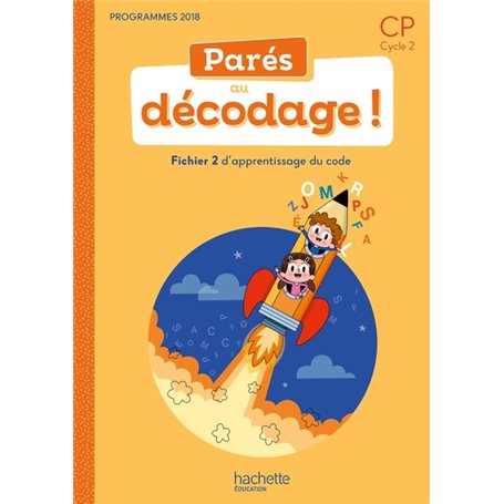 Parés au décodage CP - Méthode de lecture - Fichier élève 2 - Ed. 2020