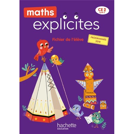 Maths Explicites CE2 - Fichier élève - Edition 2021