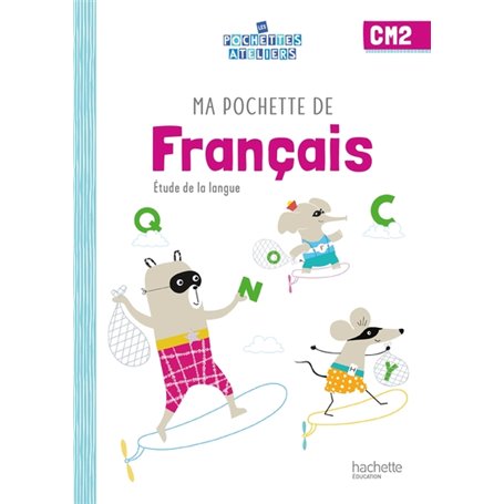 Ma pochette de français CM2 - Les Pochettes Ateliers - Pochette élève - Ed. 2021