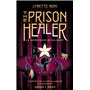 The Prison Healer - tome 1 - La guérisseuse de Zalindov