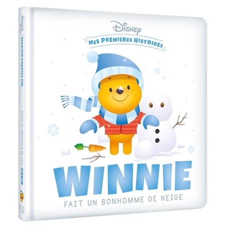 DISNEY - Mes Premières Histoires - Winnie fait un bonhomme de neige