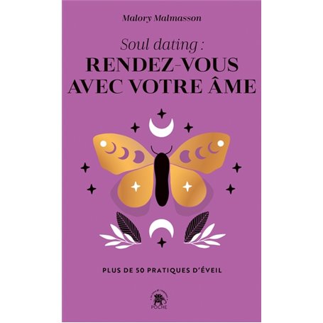 Soul dating : rendez-vous avec votre âme