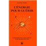L'énergie pour guérir