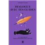 Dialogue avec tes guides