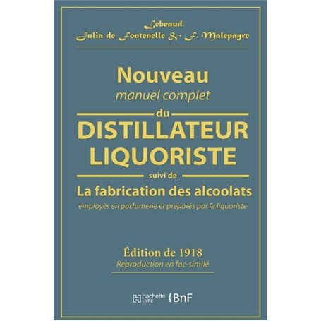 Nouveau manuel complet du distillateur liquoriste