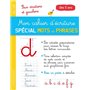 Mon cahier d'écriture spécial premiers mots et phrases