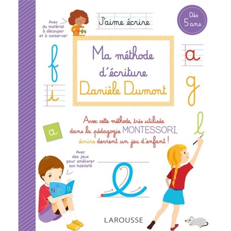 Ma méthode d'écriture Danièle Dumont
