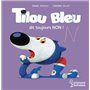 Tilou bleu dit toujours non