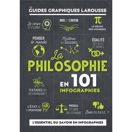 La Philosophie en 101 infographies - Guides graphiques larousse