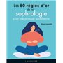 Les 50 règles d'or de la sophrologie