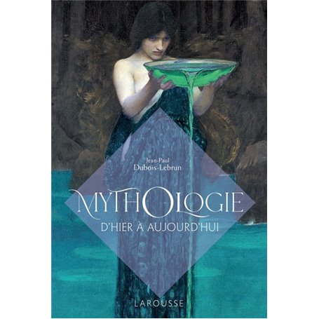 Mythologie d'hier à aujourd'hui
