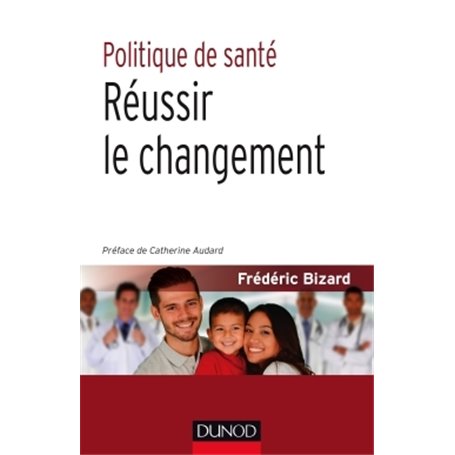 Politique de santé - Réussir le changement