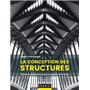 La conception des structures - Matériaux, dimensionnement et aspects constructifs