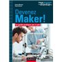Devenez Maker! - Le guide pratique pas à pas