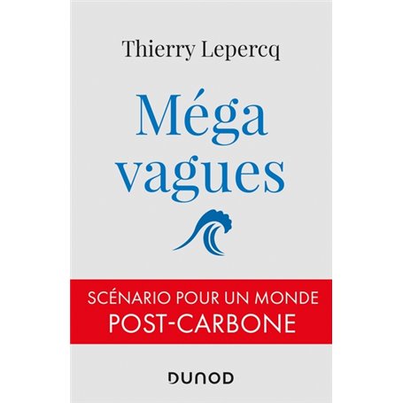 Mégavagues - Scénario pour un monde post-carbone