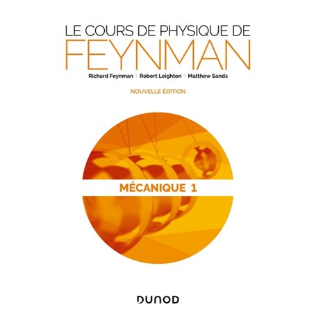 Le cours de physique de Feynman - Mécanique 1