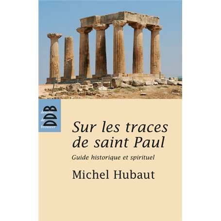 Sur les traces de Saint Paul
