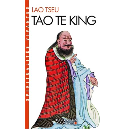Tao Te King (Espaces Libres - Spiritualités Vivantes)
