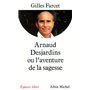 Arnaud Desjardins ou l'aventure de la sagesse