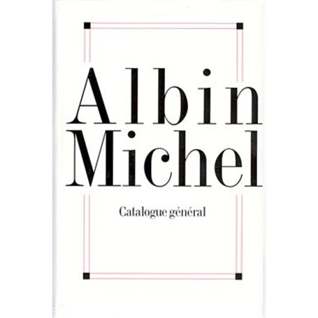 Albin Michel - Catalogue Général 1900-1996