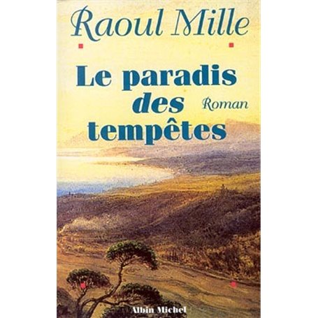 Le Paradis des tempêtes - tome 1