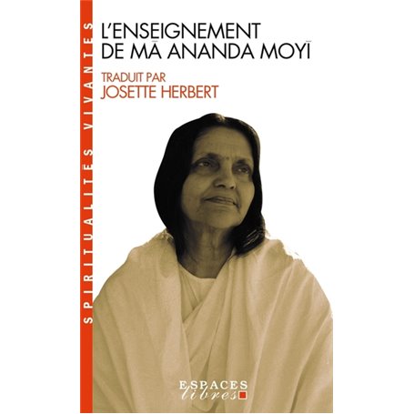 L'Enseignement de Mâ Ananda Moyî (Espaces Libres - Spiritualités Vivantes)