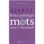 Petite Anthologie des mots rares et charmants