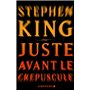Juste avant le crépuscule