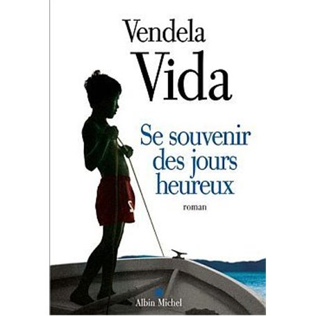 Se souvenir des jours heureux