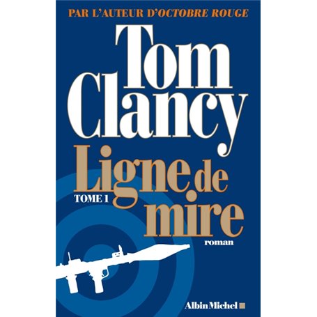 Ligne de mire - tome 1