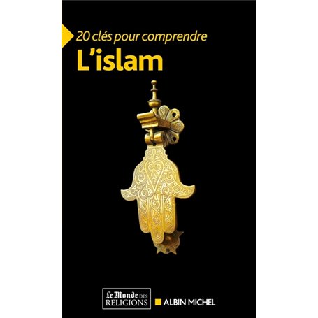 20 Clés pour comprendre l'islam