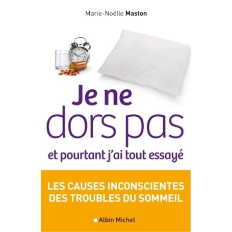 Je ne dors pas et pourtant j'ai tout essayé