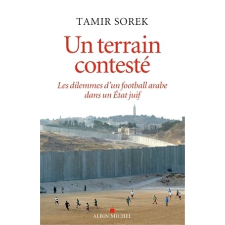 Un terrain contesté