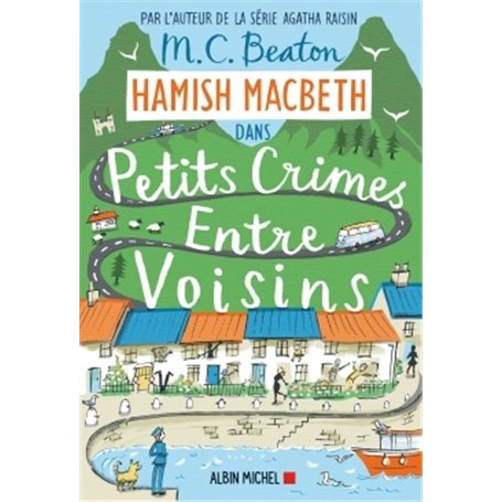 Hamish Macbeth 9 - Petits crimes entre voisins