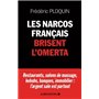 Les Narcos français brisent l'omerta