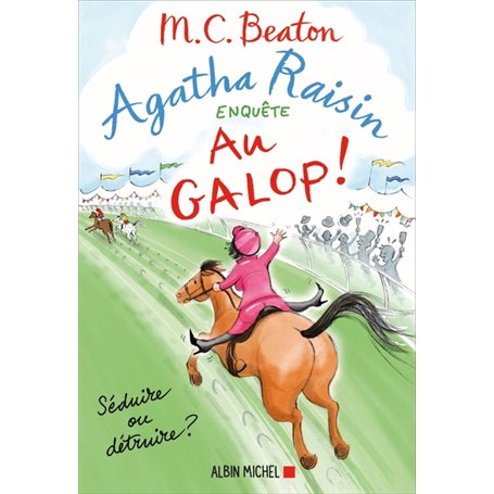 Agatha Raisin enquête 31 - Au galop !