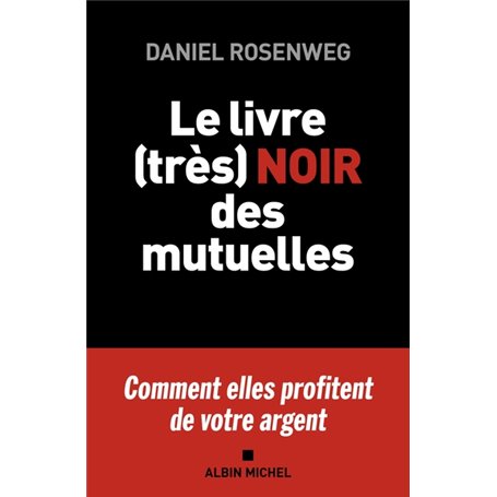 Le Livre (très) noir des mutuelles